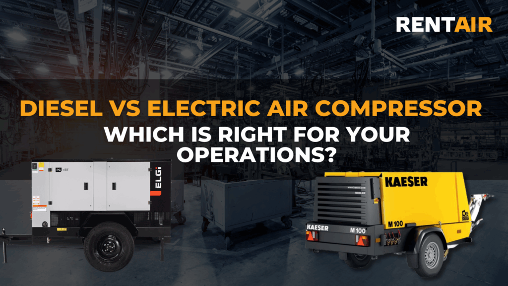 Diesel vs. Electric Air Compressor: Which is Right For Your Operations?
