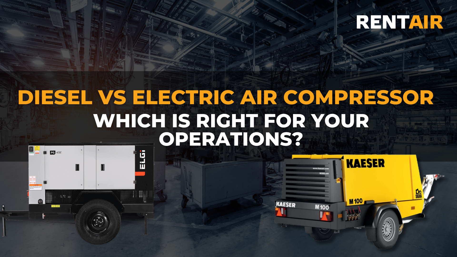 Diesel vs. Electric Air Compressor: Which is Right For Your Operations?